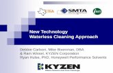 New Technology Waterless Cleaning Approach - SMTA · New Technology Waterless Cleaning Approach Debbie Carboni, Mike Bixenman, DBA & Ram Wissel, KYZEN Corporation ... Lockheed Martin
