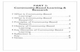 PART 2: Community-Based Learning & Research II BASICS.pdfPART 2: Community-Based Learning & Research What Is Community-Based Learning? ....2 What Is Community-Based Research ... 2