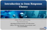 Introduction to Item Response Theory - michigan.gov · 23 • Person by item matrix input into an IRT estimation program. • Program uses an estimation algorithm (a set of mathematical