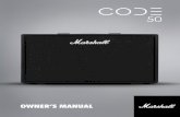 OWNER’S MANUAL - Marshall Amps · CODE is a new generation of Marshall amplifier. ... the 100 Watt Super Lead heads of the mid to late ... the JCM2000 Dual Super Lead’s ‘dual