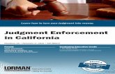 Judgment Enforcement in California - Amazon Web …les.brochure.s3.amazonaws.com/386211.pdf · Judgment Enforcement in California Learn how to turn your judgment into money. ... Judgments
