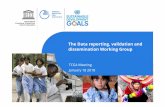 The Data reporting, validation and dissemination Working …tcg.uis.unesco.org/files/resources/meetings/4th/TCG4... · 2018-02-02 · Rasheda Choudhury, Collective Consultation on