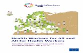 Health Workers for All and All for Health Workers€¦ · Health Workers for All and All for Health Workers . 2 ... demand is driving migration and mobility ... the project ‘Health