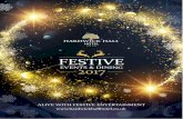 FESTIVE - Hardwick Hall Hotel · Hardwick Hall Hotel Alive with Festive Entertainment ... Dancing, Grease, Top Gun, Saturday Night Fever, The Full Monty, Dream Girls and Oﬃcer and