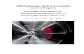 2018 Volkswagen Parts & Accessories Incentive Programs ... · 1 2018 Volkswagen Parts & Accessories Incentive Programs Parts Performance Bonus (PPB) and the Dealership Personnel Bonus