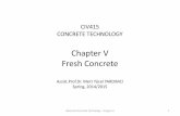 Chapter V Fresh Concrete - Mert Yücel YARDIMCImyyardimci.weebly.com/uploads/1/6/3/4/16347790/civ415_ch05_fresh... · The fresh concrete stage covers the cement hydration stages I