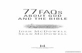 77 FAQs About God and the Bible - Harvest House · Verses marked nkjv are taken from the New King James Version. ... 77 FAQs about God and the Bible / Josh McDowell and Sean ... your