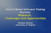 Search-Based Software Testing Keynote: Research ...web.eecs.umich.edu/~weimerw/ppt/weimer-sbst-keynote.pdfKeynote: Research, Challenges and Opportunities ... – Genetic Algorithm.