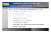 TRANSFER STATION ECONOMICS: DESIGN, … STATION ECONOMICS: DESIGN, CONSTRUCTING & OPERATING ... -Variable based on rate negotiated during landfill capacity ... TRANSFER STATION ECONOMICS: