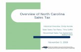 Overview of NC Sales Tax - North Carolina General Assembly · Overview of North CarolinaOverview of North Carolina ... Overview General Rate ... – July 1, 2009 = .8%