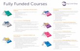 Fully Funded Courses - Open Objects Software Ltd · Fully Funded Courses ... ¥ Principles of communication in adult social care settings ... ¥ Principles of personal development
