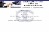 Catching the Trends within the Consumer Sector · Catching the Trends within the Consumer Sector Presented by Opus Connect ... experts and funds services firms in the world. ... •We