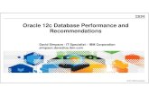 Oracle 12c Database Performance and - … · Oracle 12c Database Performance and Recommendations ... Oracle calculates the cpu cost for a sql query plan with: – number cores ( cpu_count