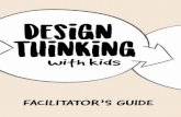 with kids - schoolhouse.edu.auschoolhouse.edu.au/wp-content/uploads/2018/05/Design-Thinking-with... · a playground can provide great insights if you want to ... and provocative learnings