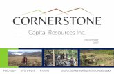 Capital Resources Inc. - CornerstoneResources Cornerstone Capital Resources Inc. believes that its expectations reflected in these ‘Forward-Looking Statements’are reasonable, such