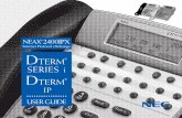 USER GUIDE TERM SERIES iTERM Internet Protocol … be available on your Dterm Series i/Dterm IP telephone. 4 *NEC-405 NEAX2400 UG #2 1/22/03 2:42 PM Page 4 5 Exit Key Press the Exit