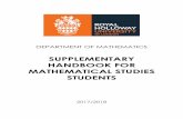 SUPPLEMENTARY HANDBOOK FOR MATHEMATICAL STUDIES STUDENTS€¦ · SUPPLEMENTARY HANDBOOK FOR MATHEMATICAL STUDIES STUDENTS 2017/2018. 2 ... be Mathematical Studies with X, ... MT1940