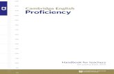 C2 Cambridge English 210 Proﬁcient user .4 CAMBRIDGE ENGLISH: PROFICIENCY HANDBOOK FOR TEACHERS