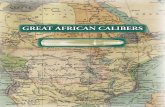 GREAT AFRICAN CALIBERS - Safari Press · GREAT AFRICAN CALIBERS. Safari Press GREAT AFRICAN CALIBERS by Tony Sanchez-Ariño. To Isabel, who has spent her life hearing me talk about