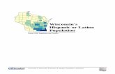 Wisconsin's Hispanic or Latino Population - APLs Hispanic or Latino Population ... (dlveroff@wisc.edu) of the Applied Population Laboratory. With appreciation and thanks, the authors