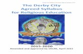 Derby City Religious Education Agreed Syllabus 2015 …derby.anglican.org/education/wp-content/uploads/2015/07/Derby-City... · Derby City Religious Education Agreed Syllabus 2015