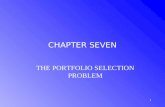 PowerPoint Presentation€¦ · PPT file · Web view2000-08-02 · CHAPTER SEVEN THE PORTFOLIO SELECTION PROBLEM INTRODUCTION THE BASIC PROBLEM: given uncertain outcomes, what risky
