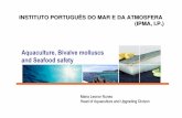 Aquaculture, Bivalve molluscs and Seafoodsafetyoceano21.inegi.up.pt/userfiles/file/Eventos/2014/FEVEREIRO2014...Aquaculture, Bivalve molluscs and Seafoodsafety. ... Active packaging