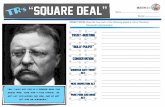 TR ’S SQUARE DEAL OBJECTIVE 2 · Quotation from President Teddy Roosevelt’s “Square Deal” speech, delivered to farmers at the NEw York state Agricultural Association (1903)