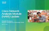 Cisco Network Analysis Module (NAM) Update · © 2010 Cisco and/or its affiliates. All rights reserved. 1 Cisco Network Analysis Module (NAM) Update Deepak Bhargava Network Management
