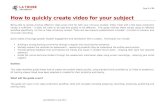 How to quickly create video for your subject · Web viewThis guide outlines these values using an efficient workflow specifically for the La Tobe University context. There are two