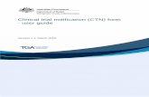 Clinical trial notification form - user guide Goods Administration Clinical trial notification (CTN) form – user guide V1.1 March 2018 Page 5 of 52 Accessing the online CTN form