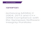 Achieving MISRA C 2004, 2012 and C++ 2008 ... - Synopsys · Achieving MISRA C 2004, 2012 and C++ 2008 Compliance with the Synopsys Software Integrity Portfolio WHITE PAPER