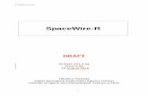 DRAFT - SpaceWirespacewire.esa.int/content/Standard/documents/SpW-R 04.pdf · DRAFT . SCDHA 151-0.34 Issue 0.34 13 August 2015 ... [A4] European Cooperation for Space Standardization