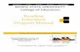 Reading Education Program Manual - Bowie State … 544 Principles and Techniques of Reading Instruction 3 EDUC 534 Problems in Language Arts 3 EDUC 545 Reading in Content Fields 3