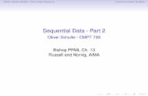 Sequential Data - Part 2 - Oliver Schulte - CMPT 726oschulte/teaching/726/spring11/slides/mychapter13b.pdfSequential Data - Part 2 Oliver Schulte - CMPT 726 Bishop PRML Ch. 13 Russell