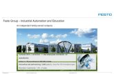 Festo Group Industrial Automation and Educationshiva.pub.ro/.../wp-content/uploads/2017/03/Presentation_festo.pdfFesto Group – Industrial Automation and Education ... Festo CPX Terminal