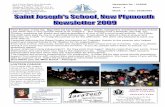 Newsletter 2009 No - St Joseph's Catholic School · reflection in each newsletter for the rest of the ... Open to all parents, especially families of Maori Ancestory When: When: ...