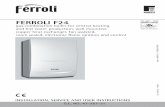 FERROLI F24 · Ferroli F24 3 1. DESCRIPTION 1.01 Introduction The Ferroli F24 is defined as a “room sealed” combination boiler, all air required for combustion is taken from