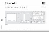 DOMIproject F 24 D - talentumsm.ro DOCUMENTS... · 9 cod. 3540v400 — 06/2010 (rev. 00) domiproject f 24 d instruc iuni de utilizare, instalare ùi Întretinere