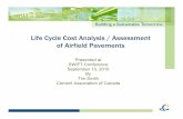 Life Cycle Cost Analysis / Assessment of Airfield Pavements pm/LCA of Airfield... · Life Cycle Cost Analysis / Assessment of Airfield Pavements ... Chief Considerations for LCCA