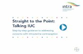 Straight to the Point: Talking IUC - Your Life · Straight to the Point: Talking IUC ... and therefore may not be in line with the labelling information of intrauterine contraceptive