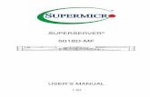 5018D-MF - Super Micro Computer, Inc. Home Page SUPERSERVER 5018D-MF User's Manual 1-2 Motherboard Features At the heart of the SuperServer 5018D-MF lies the X10SLL-F, a single processor