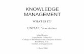 KNOWLEDGE MANAGEMENT - Unitar, 14 june 2006unpan1.un.org/intradoc/groups/public/documents/un/unpan023431.pdf · Knowledge management is a newly emerging interdisciplinary ... knew