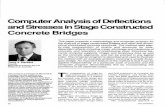 Computer Analysis of Deflections and Stresses in Stage ... · Computer Analysis of Deflections and Stresses in Stage Constructed Concrete Bridges Tony J. Herbert Director Maunsell