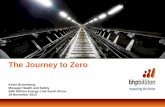The Journey to Zero - MHSC Journey to Zero Harm_BHP... · The Journey to Zero ... › Planned Task Observation requirements ... • Targets were put in place for each person to identify