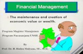 Financial Management - deden08m.files.wordpress.com · Manajemen Keuangan ( Financial Ma-nagement ) adalah segala aktivitas ber-hubungan dengan perolehan, penda-naan, ... financial