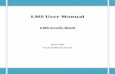 LMS User Manual - NUST LMS Portal Gradebook Manual.pdf · LMS User Manual LMS Grade Book NUST LMS lms.team@nust.edu.pk . ... in the course (assignment, quiz etc.). 2. Add grade items