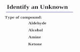 Type of compound: Aldehyde Alcohol Amine Archives...Classification Tests 3. ... Amines 1. Odor 2. If not soluble in water they may ... Hinsberg Test for Amines Primary: Soluble. PPT