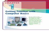 Getting Familiar with Computer Basics - John Wiley & …catalogimages.wiley.com/images/db/pdf/0764597531.excerpt.pdfchapter1 Getting Familiar with Computer Basics Are you ready to