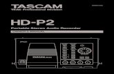 Portable Stereo Audio Recorder - TASCAMtascam.com/content/downloads/products/83/HD-P2_Eng_1_00.pdfHD-P2 Portable Stereo Audio Recorder OWNER'S MANUAL 2 TASCAM HD-P2 Owner's Manual